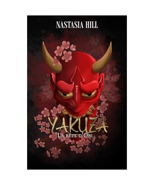 Yakuza, la bête d'Obi: (une darkromance dans la mafia japonaise)