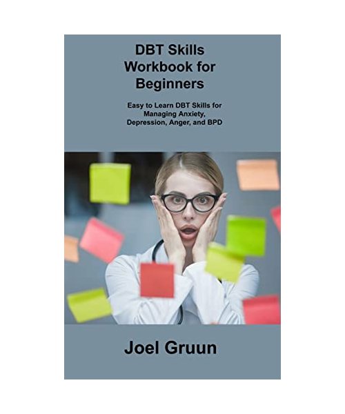 DBT Skills Workbook for Beginners
