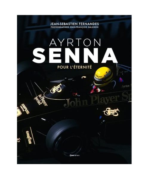Ayrton Senna - Pour l'éternité
