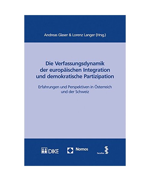 Die Verfassungsdynamik der europäischen Integration und demokratische Partizipation