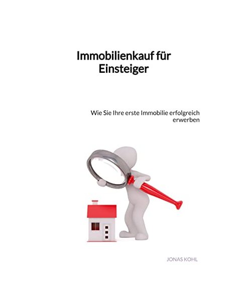Immobilienkauf für Einsteiger