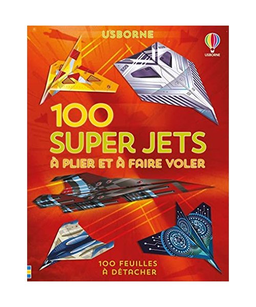 100 super jets en papier à plier et à faire voler - Avions en papier