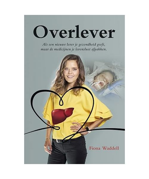 Overlever: Als een nieuwe lever je gezondheid geeft, maar de medicijnen je levenslust afpakken