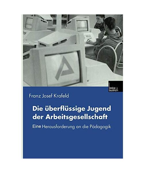 Die überflüssige Jugend der Arbeitsgesellschaft