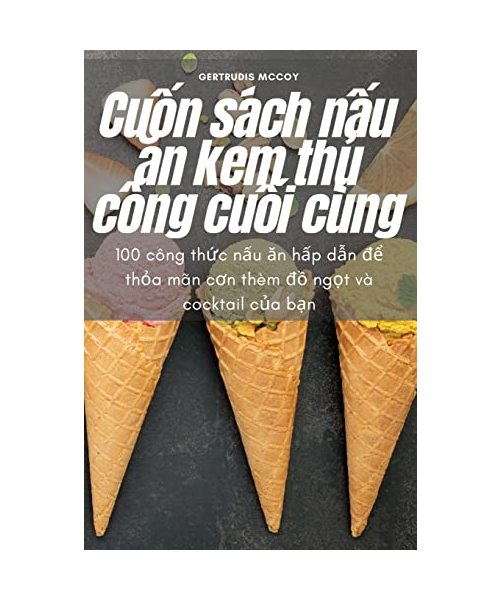 Cuốn sách nấu ăn kem thủ công cuối cùng