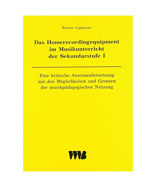 Das Homerecordingequipment im Musikunterricht der Sekundarstufe I