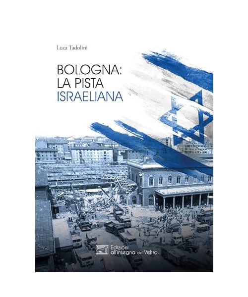 Bologna: la pista israeliana