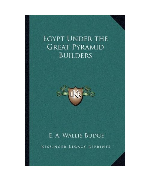 Egypt Under the Great Pyramid Builders