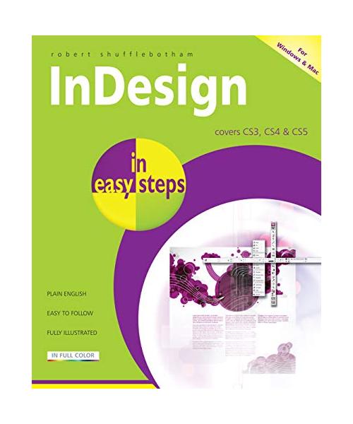 InDesign in Easy Steps: Covers CS3, CS4 & CS5