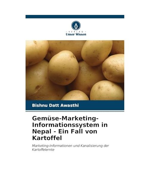 Gemüse-Marketing-Informationssystem in Nepal - Ein Fall von Kartoffel