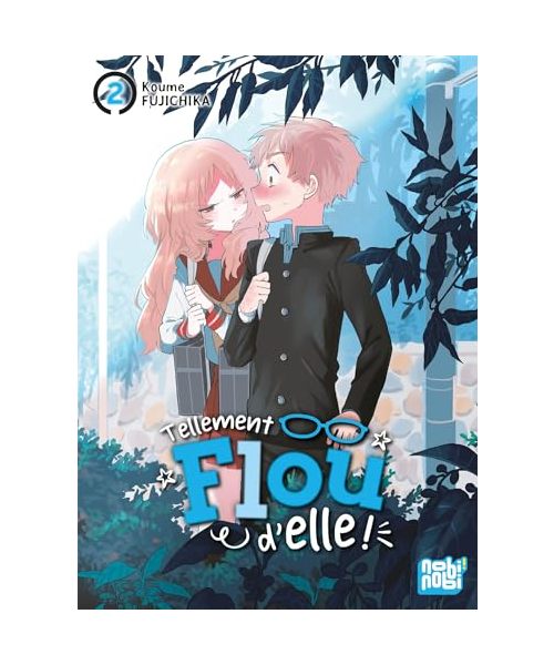 Tellement flou d'elle ! T02