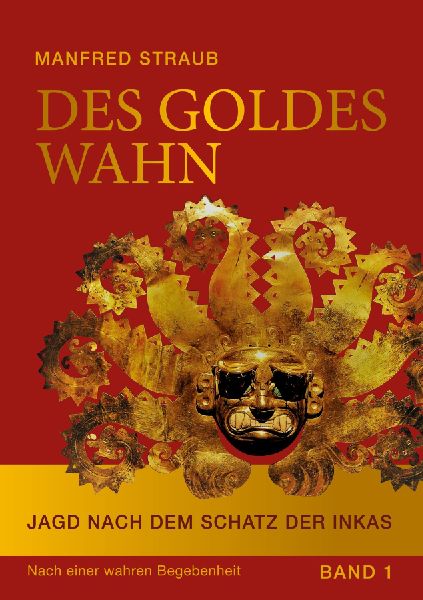 Des Goldes Wahn