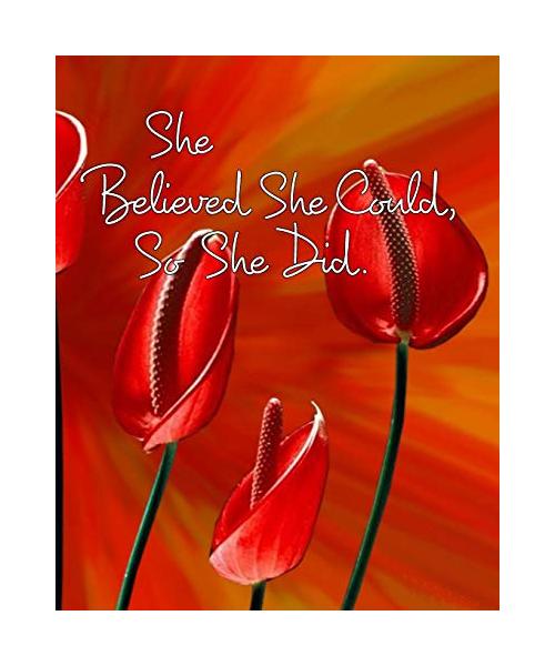 She Believed She Could, So She Did