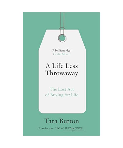 A Life Less Throwaway