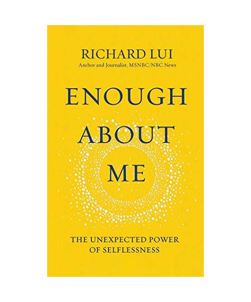 Enough about Me: The Unexpected Power of Selflessness