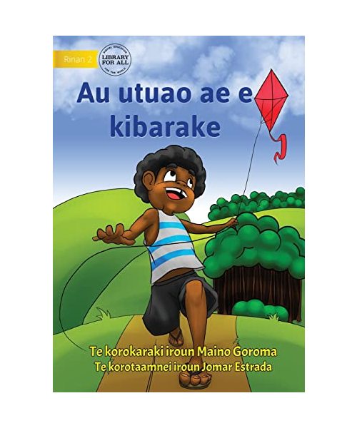 My Flying Kite - Au utuao ae e kibarake (Te Kiribati)