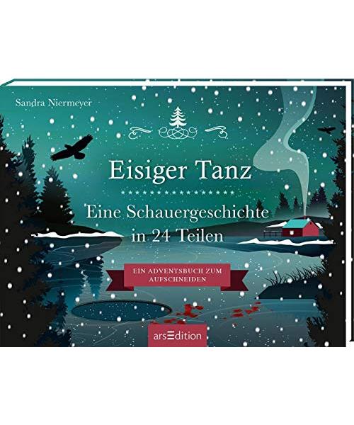 Eisiger Tanz. Eine Schauergeschichte in 24 Teilen