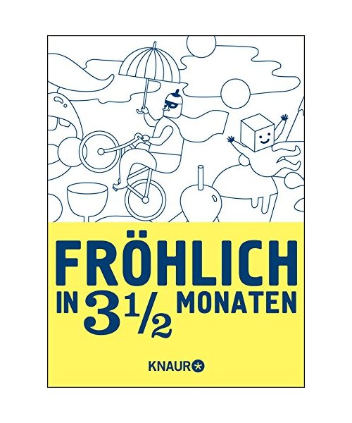 Fröhlich in 3 1/2 Monaten