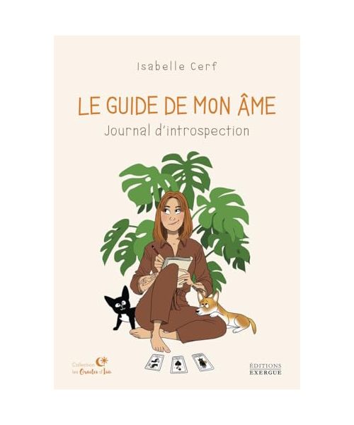 Le Guide de mon âme - Journal d'introspection