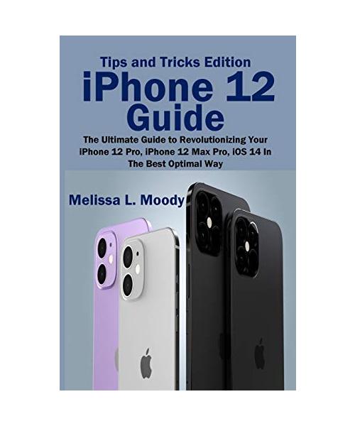 iPhone 12 Guide