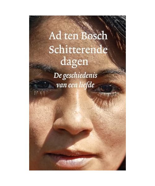 Schitterende dagen: de geschiedenis van een liefde