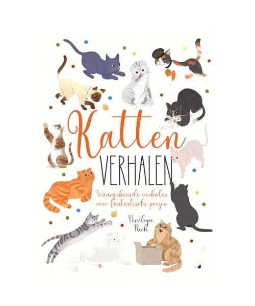 Kattenverhalen: waargebeurde verhalen over fantastische poezen