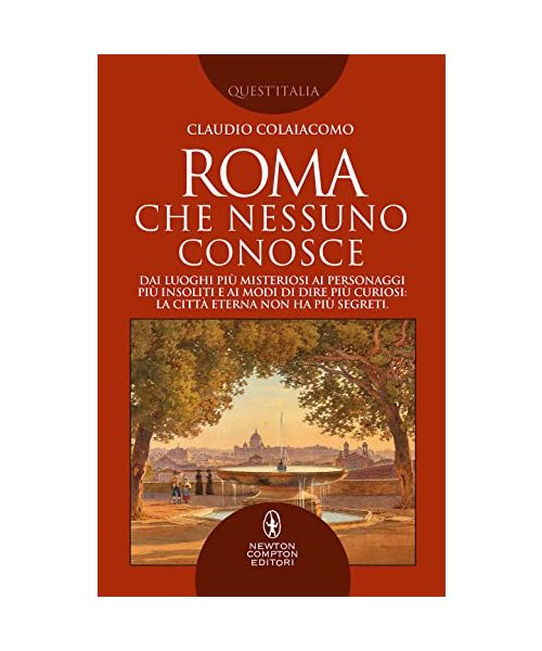 Roma che nessuno conosce