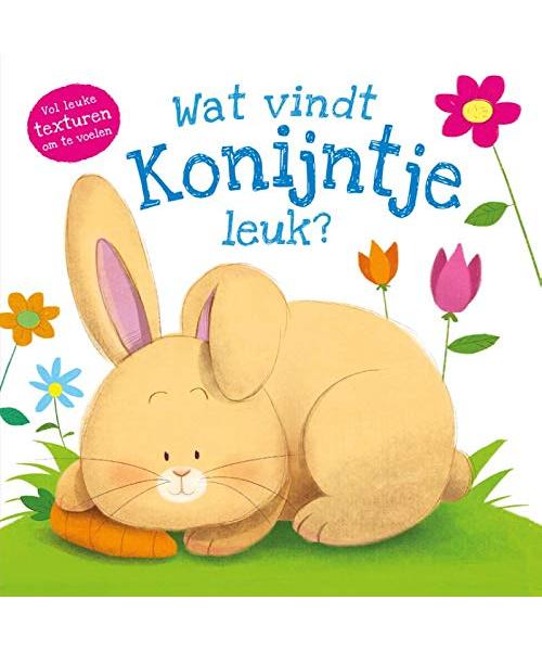 Wat vindt konijntje leuk?: Vol leuke texturen om te voelen (Wat vindt ... leuk?)