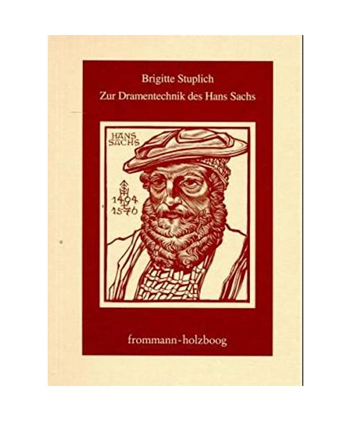 Zur Dramentechnik des Hans Sachs