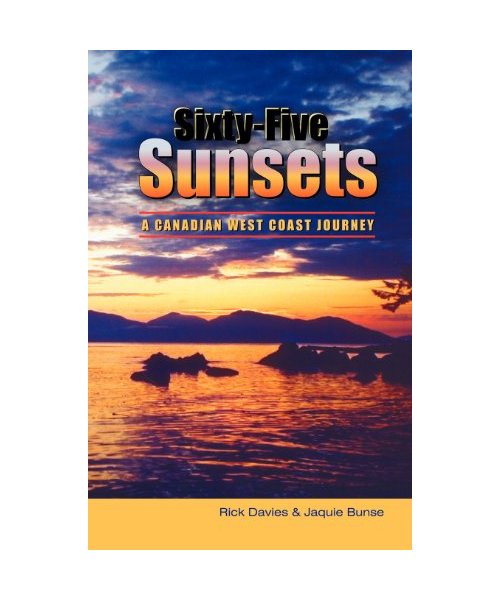 Sixty-Five Sunsets: A Canadian West Coast Journey
