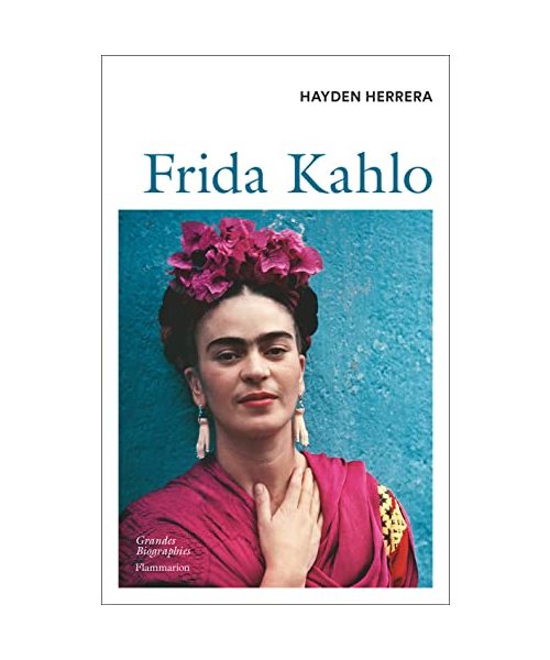 Frida Kahlo: Biographie illustrée