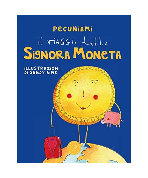 Il viaggio della signora moneta