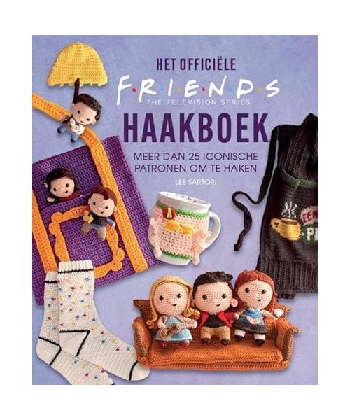 Het officiële Friends-haakboek: meer dan 25 iconische patronen om te haken