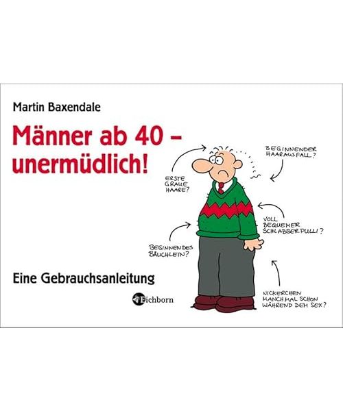 Männer ab 40 - unermüdlich!