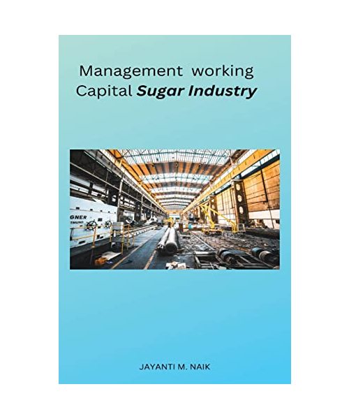 Management working Capital Sugar Industry