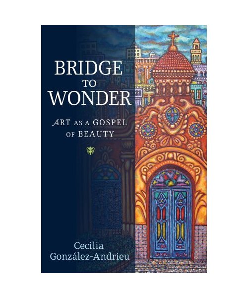 Bridge to Wonder: Art As a Gospel of Beauty (0)