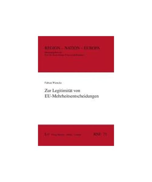 Zur Legitimität von EU-Mehrheitsentscheidungen