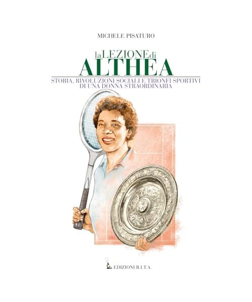 La lezione di Althea: Storia, rivoluzioni sociali e trionfi sportivi di una donna straordinaria