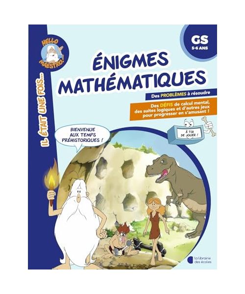 Enigmes mathématiques GS: Bienvenue aux temps préhistoriques !