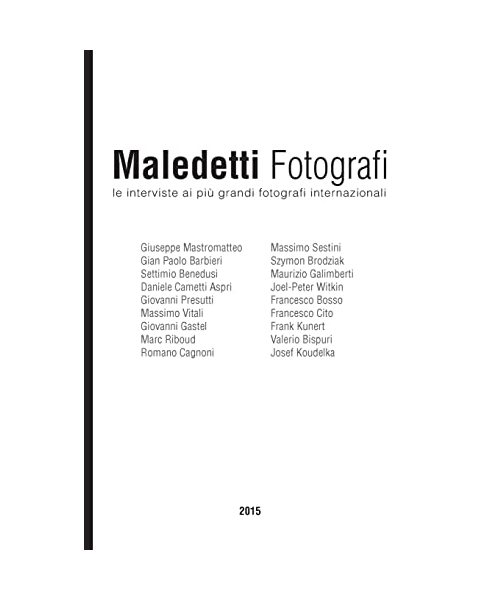 Maledetti Fotografi: Tutte le interviste del 2015
