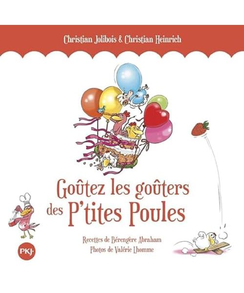 Goûtez les Goûters des P'tites Poules - Hors-série