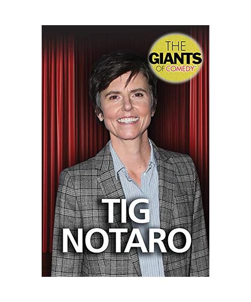 Tig Notaro (The Giants of Comedy)