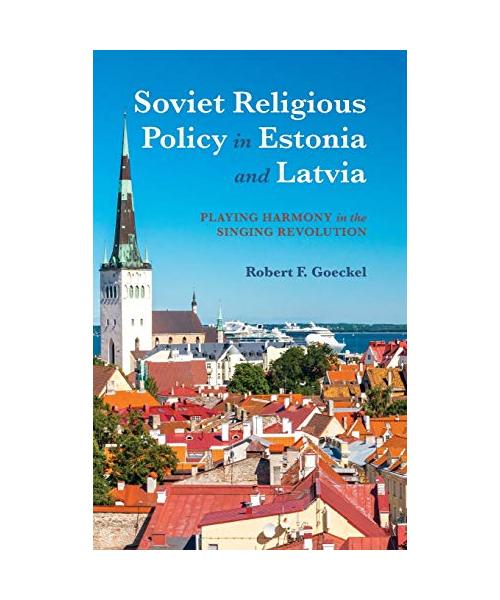 Soviet Religious Policy in Estonia and Latvia