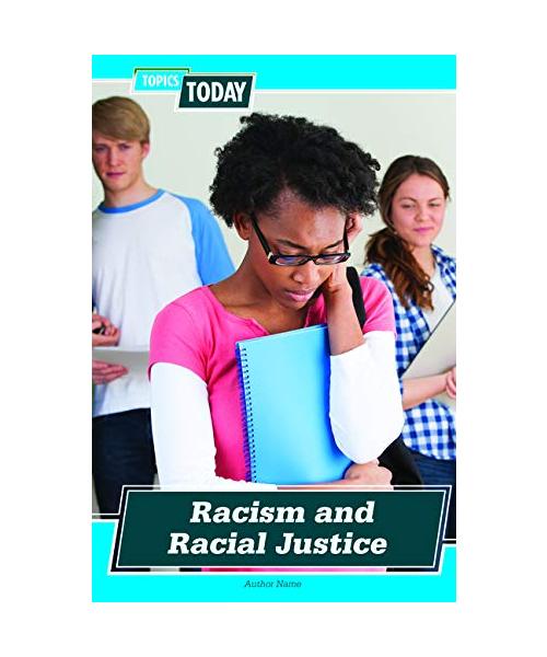 Racism and Racial Justice