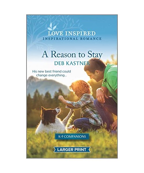 A Reason to Stay: An Uplifting Inspirational Romance