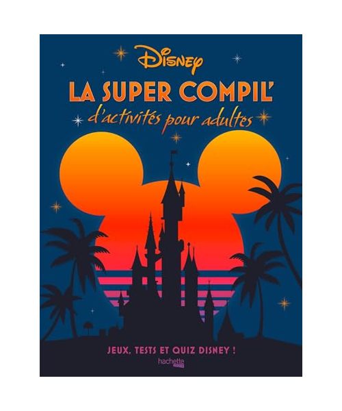 La super compil' d'activités Disney