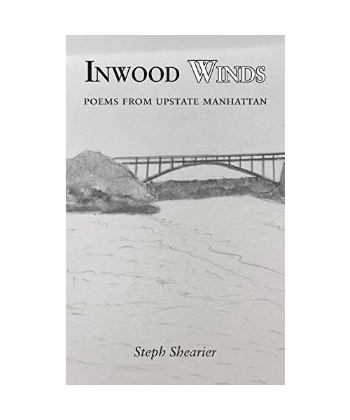 Inwood Winds: Poems from Upstate Manhattan