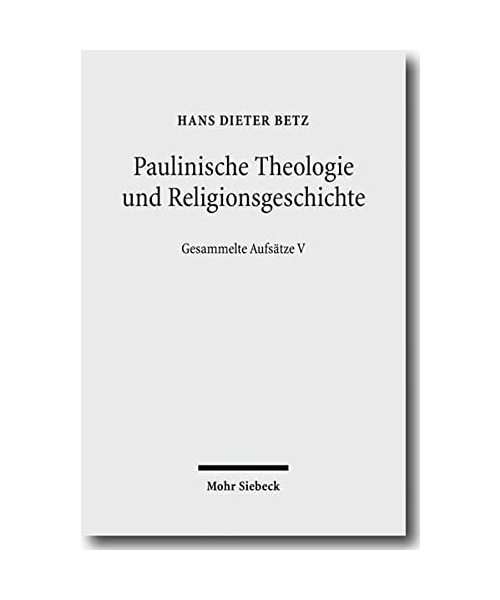 Paulinische Theologie und Religionsgeschichte