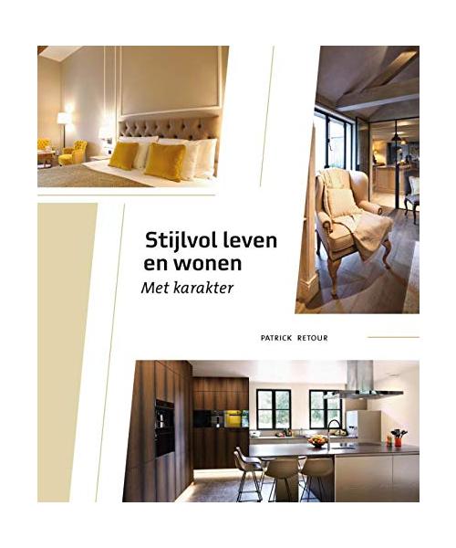 Stijlvol leven en wonen: met karakter