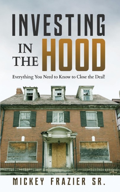 Investing in the Hood